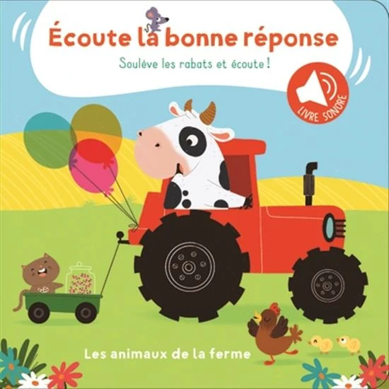 Les animaux de la ferme Écoute la bonne réponse